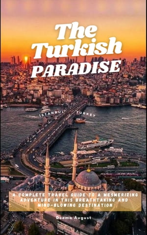The Turkish Paradise