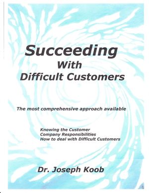 Succeeding with Difficult Customers