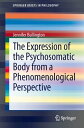 The Expression of the Psychosomatic Body from a 