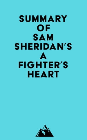 Summary of Sam Sheridan's A Fighter's HeartŻҽҡ[ ? Everest Media ]