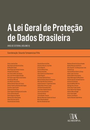 A Lei Geral de Proteção de Dados Brasileira