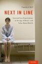 Next in Line Lowered Care Expectations in the Age of Retail- and Value-Based Hea...