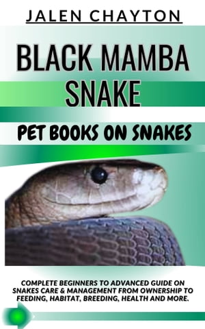BLACK MAMBA SNAKE PET BOOKS ON SNAKES