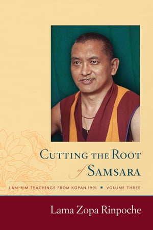 Cutting the Root of Samsara