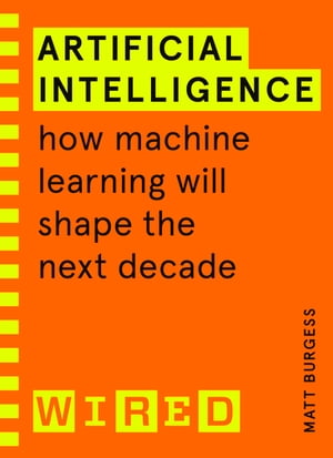 Artificial Intelligence (WIRED guides)