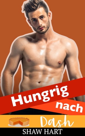 Hungrig nach DashŻҽҡ[ Shaw Hart ]