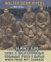 The Harlem Hellfighters When Pride Met Courage【電子書籍】[ Walter Dean Myers ]