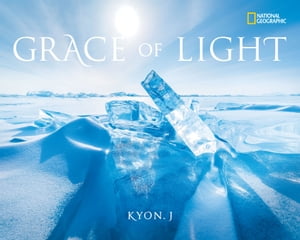 GRACE OF LIGHT【電子書籍】 KYON.J