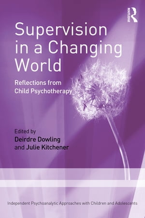 Supervision in a Changing World