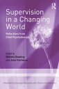 Supervision in a Changing World Reflections from Child Psychotherapy