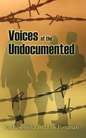 Voices of the Undocumented