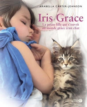 Iris Grace【電子書籍】 Arabella Carter-Johnson