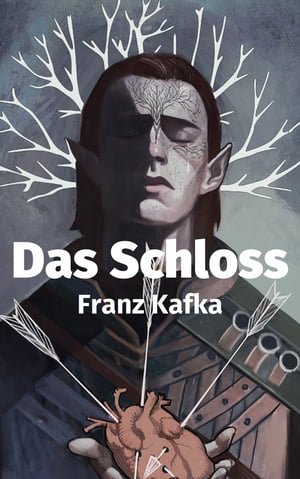 Das Schloss【電子書籍】 Franz Kafka