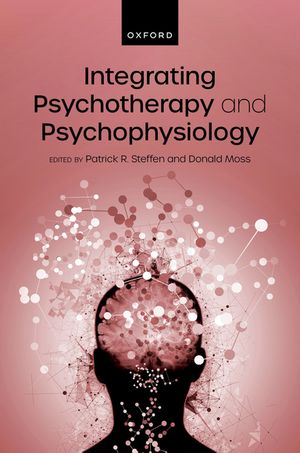 楽天楽天Kobo電子書籍ストアIntegrating Psychotherapy and Psychophysiology Theory, Assessment, and Practice【電子書籍】