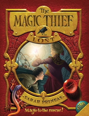 The Magic Thief: Lost【電子書籍】[ Sarah Prineas ]