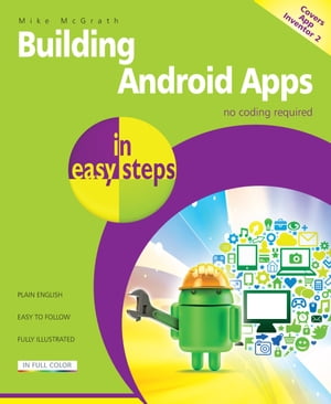 楽天楽天Kobo電子書籍ストアBuilding Android Apps in easy steps, 2nd edition Covers App Inventor 2【電子書籍】[ Mike McGrath ]