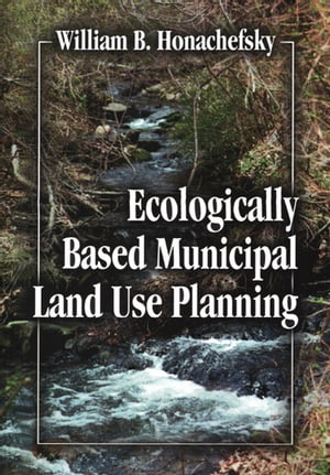 Ecologically Based Municipal Land Use Planning