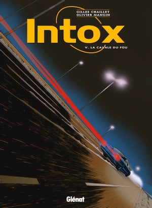Intox - Tome 05