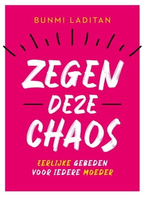 Zegen deze chaos