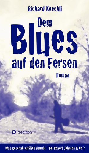 Dem Blues auf den Fersen