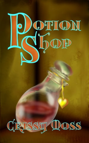 ŷKoboŻҽҥȥ㤨Potion ShopŻҽҡ[ Crissy Moss ]פβǤʤ162ߤˤʤޤ