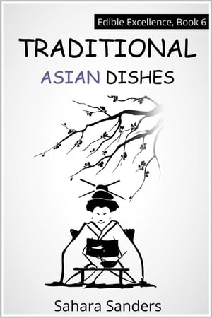 Traditional Asian Dishes