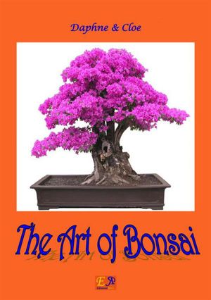 The Art of Bonsai