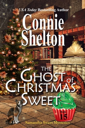 楽天楽天Kobo電子書籍ストアThe Ghost of Christmas Sweet: A Sweet’s Sweets Bakery Mystery【電子書籍】[ Connie Shelton ]