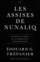 Les Assises de Nunaliq Survivre au chaos de la d?mocratie contemporaine