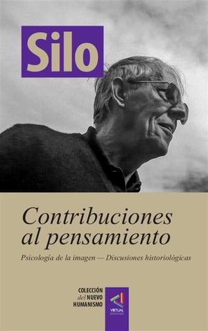 [Colección del Nuevo Humanismo] Contribuciones al pensamiento