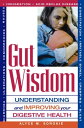 ŷKoboŻҽҥȥ㤨Gut Wisdom Understanding and Improving Your Digestive HealthŻҽҡ[ Alyce M. Sorokie ]פβǤʤ2,112ߤˤʤޤ