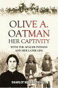 Olive A. Oatman:...