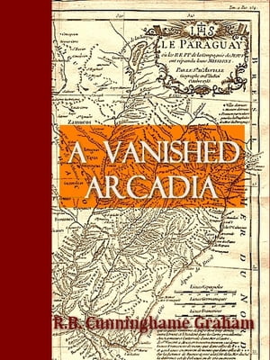 A Vanished Arcadia