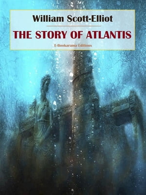 The Story of Atlantis【電子書籍】[ William