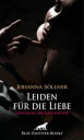 Leiden f r die Liebe Erotische SM-Geschichte Zun chst spielen die beiden mit ...【電子書籍】 Johanna S llner