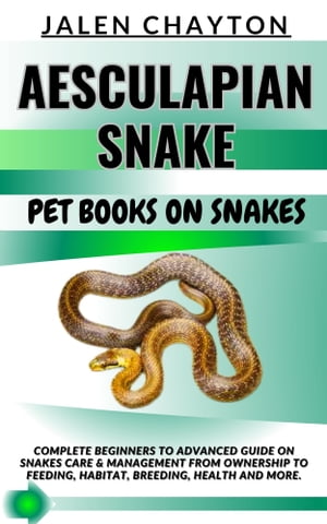 AESCULAPIAN SNAKE PET BOOKS ON SNAKES