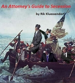 An Attorney's Guide to Secession