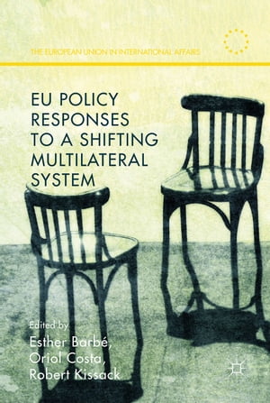 EU Policy Responses to a Shifting Multilateral SystemŻҽҡ