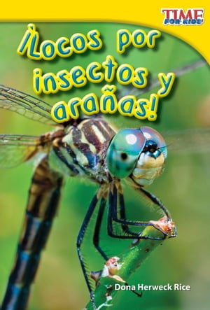 ?Locos por insectos y ara?as!【電子書籍】[ Dona Herweck Rice ]