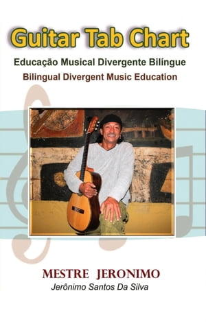 Guitar Tab Chart Educa??o Musical Divergente Bil?ngue: Bilingual Divergent Music Education