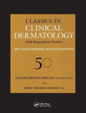 Classics in Clinical Dermatology with Biographical Sketches, 50th Anniversary