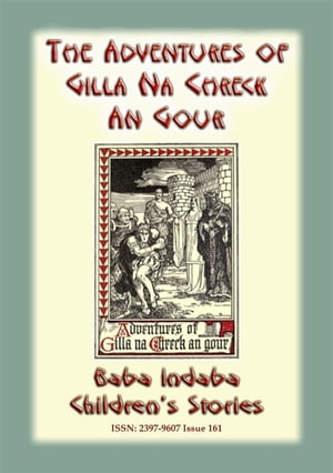 The Adventures of Gilla Na Chreck An Gour - An Irish Children's Story Baba Indaba Children's Stories - Issue 161Żҽҡ[ Anon E Mouse ]