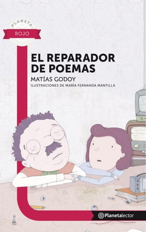 El reparador de poemas - Planeta Lector