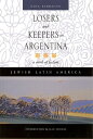 Losers and Keepers in Argentina: A Work of Ficti