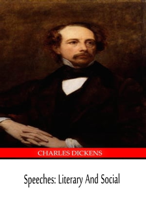 ŷKoboŻҽҥȥ㤨Speeches: Literary And SocialŻҽҡ[ Charles Dickens ]פβǤʤ437ߤˤʤޤ