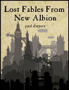 Lost Fables From New Albion【電子書籍】[ P