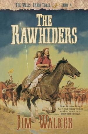 Rawhiders, The (Wells Fargo Trail Book #4)