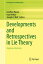 Developments and Retrospectives in Lie Theory