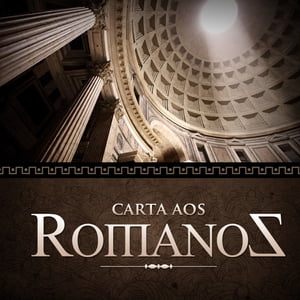 Carta aos Romanos (Revista do aluno)【電子書籍】