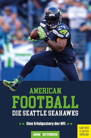 American Football: Die Seattle Seahawks Eine Erf